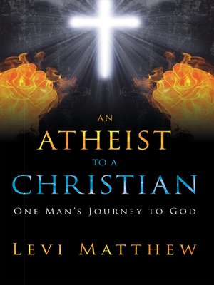 cover image of An Atheist to a Christian